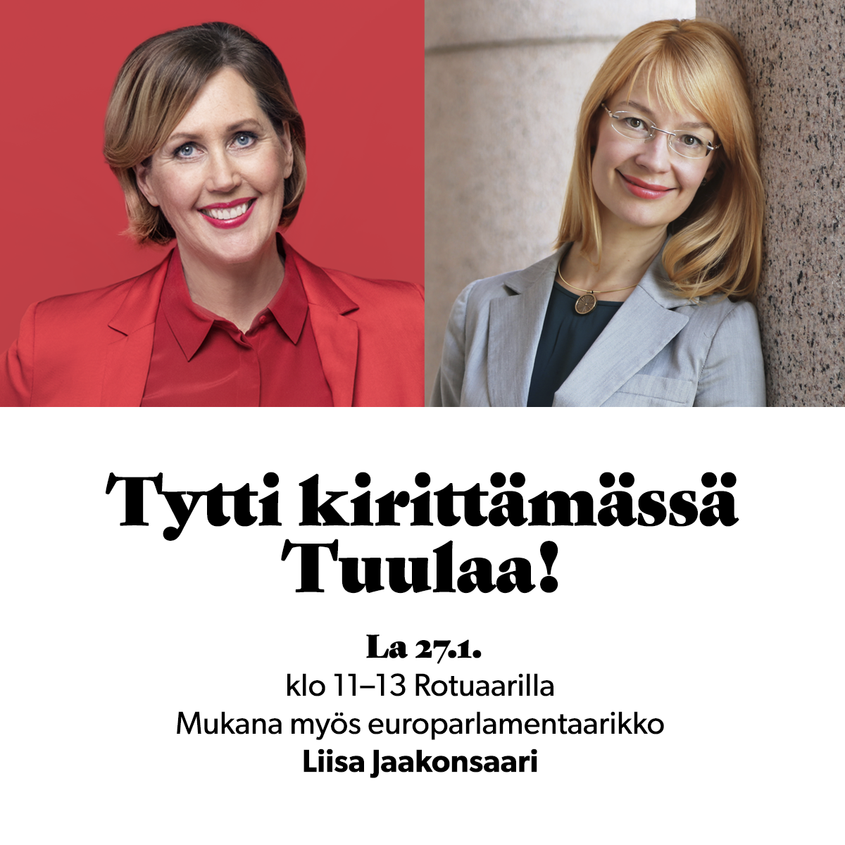 Lauantaina 27.1. vaalituvalla Rotuaarilla